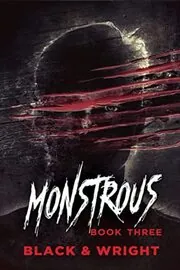 Monstrous Book Three