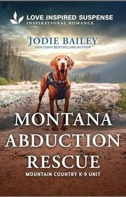 Book cover for "Montana Abduction Rescue" by Jodie Bailey
