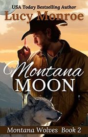 Book cover for "Montana Moon" by Lucy Monroe