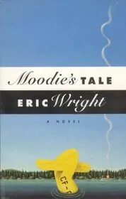 Book cover for "Moodie's Tale" by Eric Wright