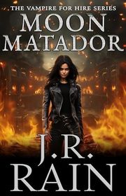 Book cover for "Moon Matador" by J R Rain
