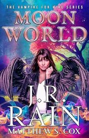 Book cover for "Moon World" by J R Rain