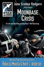 Book cover for "Moonbase Crisis" by Kevin J Anderson