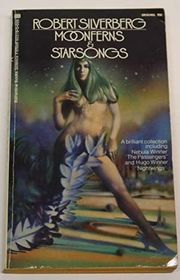 Book cover for "Moonferns and Starsongs" by Robert Silverberg