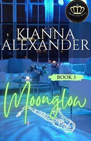 Book cover for "Moonglow" by Kianna Alexander