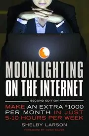 Moonlighting on the Internet