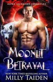 Book cover for "Moonlit Betrayal" by Milly Taiden