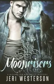 Book cover for "Moonrisers" by Jeri Westerson