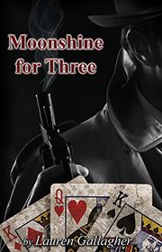 Book cover for "Moonshine For Three" by LA Witt
