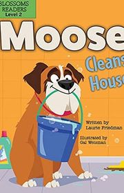 Book cover for "Moose Cleans House" by Laurie Friedman