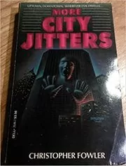 Book cover for "More City Jitters" by Christopher Fowler