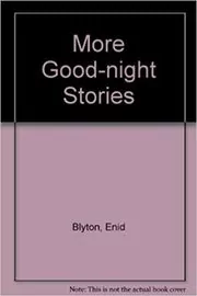 Book cover for "More Good-Night Stories" by Enid Blyton