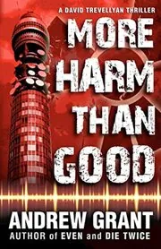 Book cover for "More Harm Than Good" by Andrew Grant