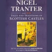 More Tales and Traditions of Scottish Castles