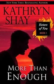 Book cover for "More Than Enough" by Kathryn Shay