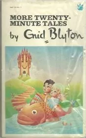 Book cover for "More Twenty-Minute Tales" by Enid Blyton