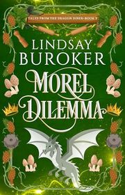 Book cover for "Morel Dilemma" by Lindsay Buroker