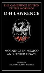 Mornings in Mexico and Other Essays