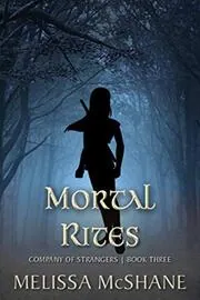 Book cover for "Mortal Rites" by Melissa McShane