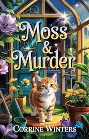 Book cover for "Moss & Murder" by Corrine Winters