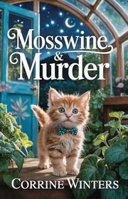 Book cover for "Mosswine & Murder" by Corrine Winters