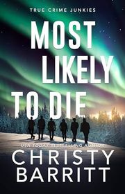 Book cover for "Most Likely to Die" by Christy Barritt