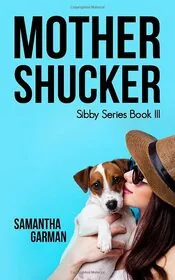 Book cover for "Mother Shucker" by Samantha Garman