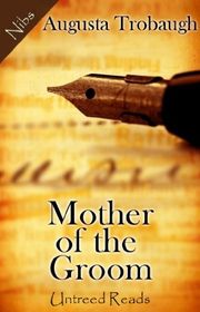 Book cover for "Mother of the Groom" by Augusta Trobaugh