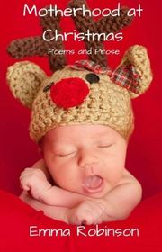 Book cover for "Motherhood at Christmas" by Emma Robinson