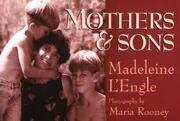 Book cover for "Mothers and Sons" by Madeleine L'Engle