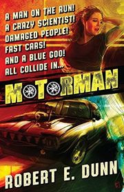 Book cover for "Motorman" by Robert Dunn