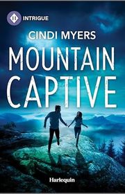 Book cover for "Mountain Captive" by Cindi Myers