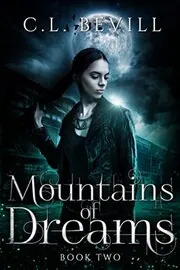 Book cover for "Mountains of Dreams" by CL Bevill