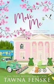 Book cover for "Move Me" by Tawna Fenske