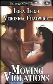 Book cover for "Moving Violations" by Lora Leigh