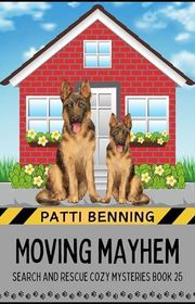Book cover for "Moving Mayhem" by Patti Benning