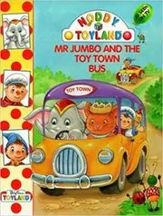 Book cover for "Mr Jumbo And The Toy Town Bus" by Enid Blyton