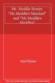 Book cover for "Mr Meddle Stories" by Enid Blyton