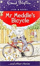 Book cover for "Mr Meddle's Bicycle" by Enid Blyton