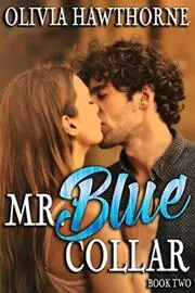 Mr. Blue Collar, Book Two