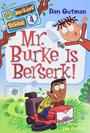 Book cover for "Mr. Burke Is Berserk!" by Dan Gutman