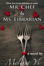 Book cover for "Mr. Chef and Ms. Librarian" by Melissa Yi