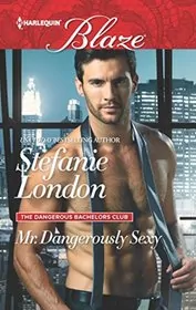 Mr. Dangerously Sexy