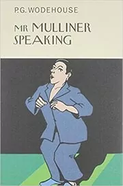 Book cover for "Mr. Mulliner Speaking" by PG Wodehouse