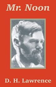 Book cover for "Mr. Noon" by DH Lawrence
