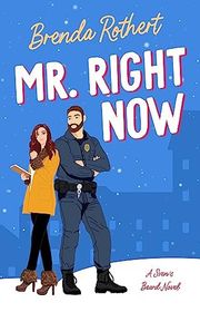Book cover for "Mr. Right Now" by Brenda Rothert