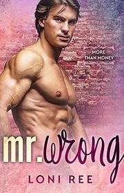 Book cover for "Mr. Wrong" by Loni Ree