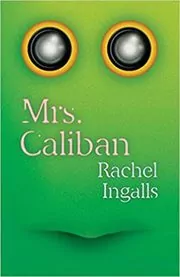 Book cover for "Mrs. Caliban" by Rachel Ingalls