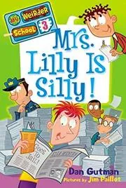 Book cover for "Mrs. Lilly Is Silly!" by Dan Gutman