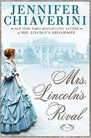 Book cover for "Mrs. Lincoln's Rival" by Jennifer Chiaverini
